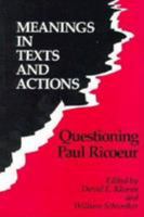 Meanings in Texts and Actions: Questioning Paul Ricoeur (Studies in Religion and Culture) 0813914116 Book Cover