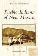 Pueblo Indians of New Mexico (Postcard History: New Mexico) 0738548367 Book Cover