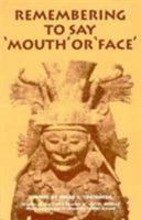 Remembering to Say Mouth or Face 0932511805 Book Cover