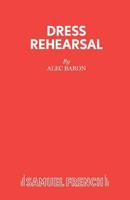 Dress Rehearsal 057312051X Book Cover