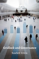 Gridlock and Governance: Navigating the Labyrinth of Legislative Processes and Political Obstacles in a Polarized Climate B0DVC5YJ21 Book Cover