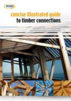 Concise Illustrated Guide to Timber Connections 1900510855 Book Cover