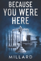 Because You Were Here B0FLLBCYY6 Book Cover
