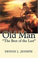 Old Man "The Best of the Last" 1413725791 Book Cover