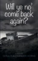 Will ye no' come back again? 171561979X Book Cover