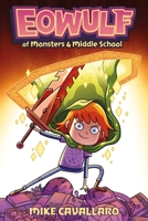 Eowulf: Of Monsters Middle School 1250846447 Book Cover