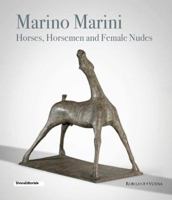 Marino Marini: Horses, Horseman and Female Nudes 8836641504 Book Cover
