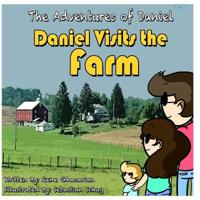 The Adventures of Daniel: Daniel Goes to the Farm 109936938X Book Cover