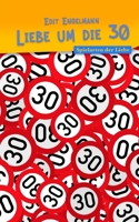 Liebe um die 30: Spielarten der Liebe B0CV7YC5GZ Book Cover