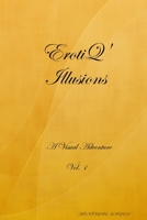 EROTIQ' ILLUSIONS Vol.1 0359304494 Book Cover