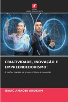 Criatividade, Inovação E Empreendedorismo 6209613195 Book Cover