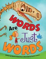 Words Are Just Words 1540748804 Book Cover