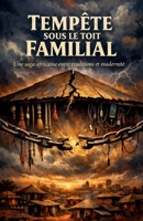 Tempête sous le toit familial (French Edition) B0GMYP5QS1 Book Cover