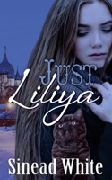 Just Liliya 1533333157 Book Cover