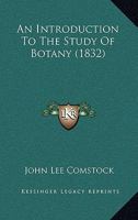 An Introduction To The Study Of Botany 1166462951 Book Cover