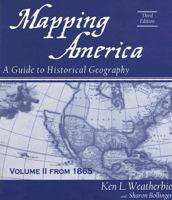 Mapping America: A Guide to Historical Geography Volume 2 (Mapping America) 0321004884 Book Cover
