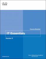 IT Essentials Course Booklet, Version 5 (Course Booklets) 1587133091 Book Cover