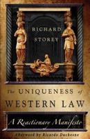 The Uniqueness of Western Law: A Reactionary Manifesto 1912975033 Book Cover