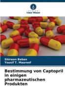 Bestimmung von Captopril in einigen pharmazeutischen Produkten (German Edition) 6202488182 Book Cover