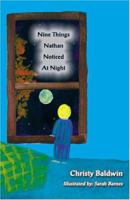 Nine Things Nathan Noticed at Night 0976507218 Book Cover