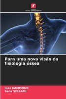 Para uma nova visão da fisiologia óssea 6206099377 Book Cover