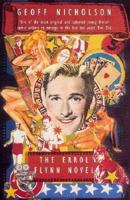 The Errol Flynn Novel 0340599197 Book Cover