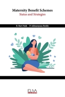 Maternity Benefit Schemes: Status and Strategies 9994987046 Book Cover