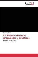 La Tutoria: diversas propuestas y prácticas 3845496010 Book Cover