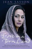 Love in a Torn Land: Joanna of Kurdistan: The True Story of a Freedom Fighter's Escape from Iraqi Vengeance 0553818147 Book Cover