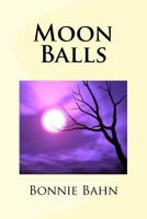 Moon Balls 1537323873 Book Cover