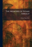 The Memoirs of Susan Sibbald 1025836286 Book Cover