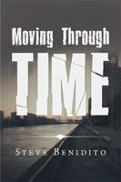 Moving Through Time 1984566989 Book Cover