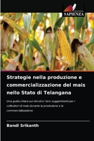 Strategie nella produzione e commercializzazione del mais nello Stato di Telangana 6202695455 Book Cover