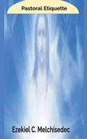 Pastoral Etiquette B0CD894NTP Book Cover