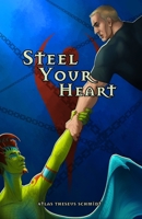 Steel Your Heart B0BCSBNNTF Book Cover