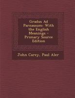 Gradus Ad Parnassum: With the English Meanings 1015829139 Book Cover