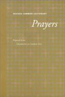 Revised Common Lectionary Prayers: Proposed by the Consultation on Common Texts 0800634845 Book Cover