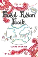 Frugal Fusion Foods 1398401404 Book Cover