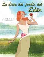 La Diosa del Jardin del Eden 1463390688 Book Cover