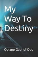 My Way To Destiny B09CRW3DRK Book Cover