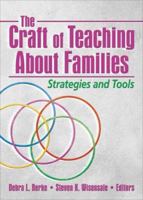 The Craft of Teaching About Families: Strategies And Tools 078903249X Book Cover