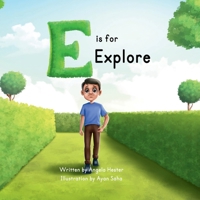 E is for Explore (Alphabet Buddies Club) 1958584134 Book Cover