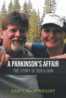 A Parkinson's Affair: The Story of Deb & Dan 0228861500 Book Cover