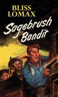 Sagebrush Bandit 0445202238 Book Cover