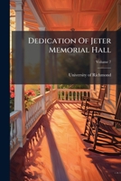Dedication Of Jeter Memorial Hall 1024711927 Book Cover