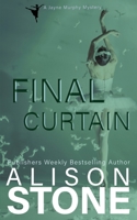 Final Curtain: A Jayne Murphy Mystery (A Jayne Murphy Mystery Series) 1964598028 Book Cover