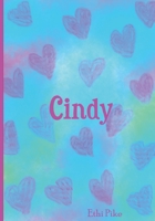 Cindy: Ethi Pike Notebook 1978145446 Book Cover
