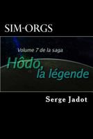 Sim-Orgs (Hôdo, la légende t. 7) B08YHYJ7X5 Book Cover