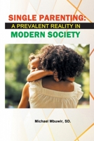 Single Parenting: A Prevalent Reality in Modern Society B08MSGQSKR Book Cover