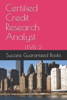 Certified Credit Research Analyst: Level 2 B0842FBQ1N Book Cover